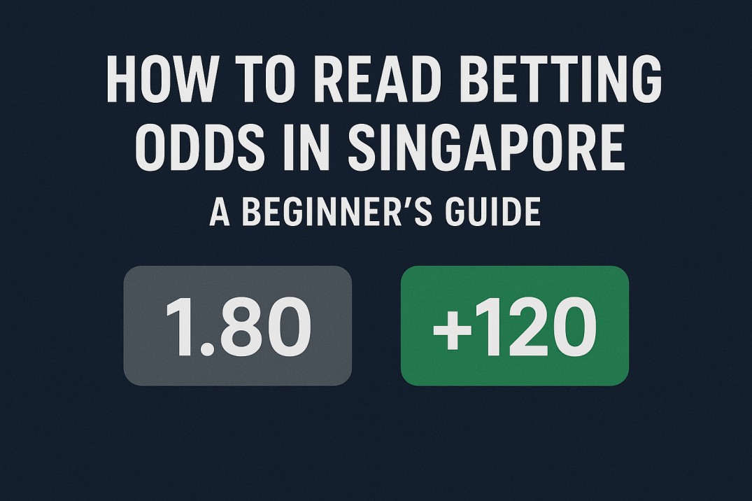 How to Read Betting Odds in Singapore: A Beginner's Guide
