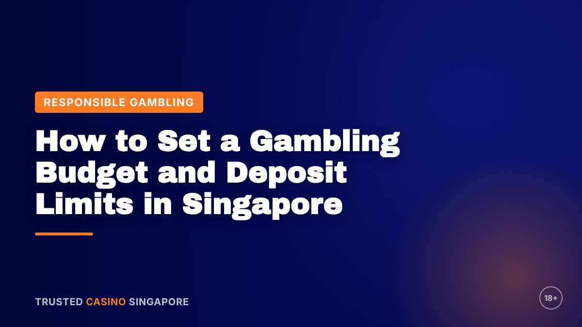 Title banner: How to Set a Gambling Budget and Deposit Limits in Singapore