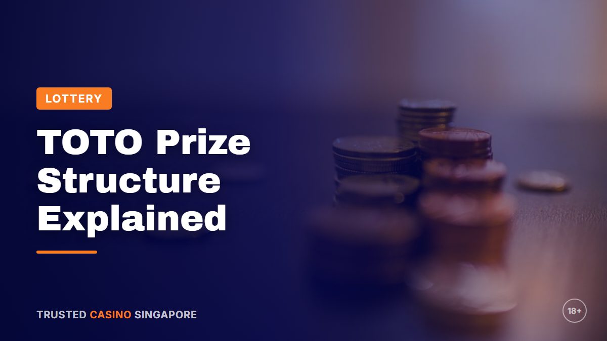 Stacks of coins on a table with the title TOTO Prize Structure Explained
