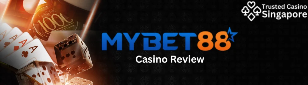 Mybet88 Casino Singapore Review